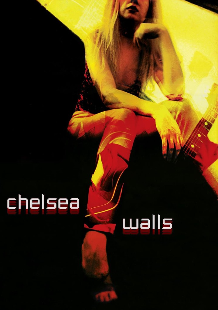 Chelsea Walls poster