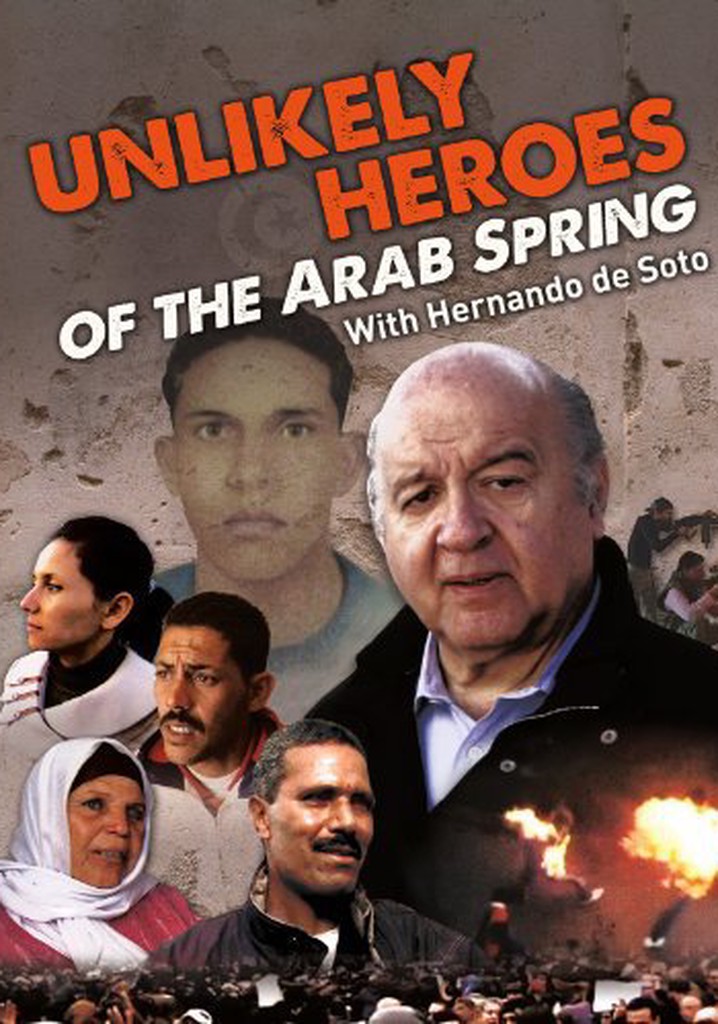 Unlikely Heroes of the Arab Spring poster