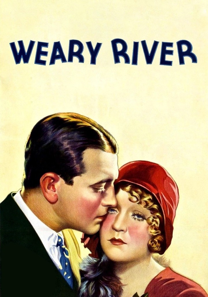 Weary River poster