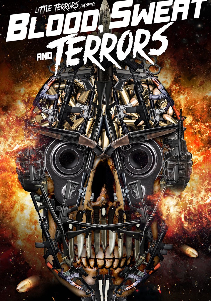 Blood, Sweat And Terrors poster