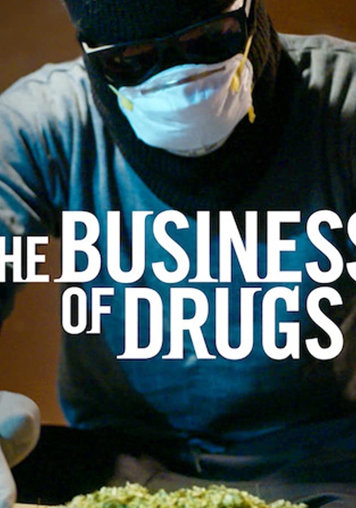 The Business of Drugs poster