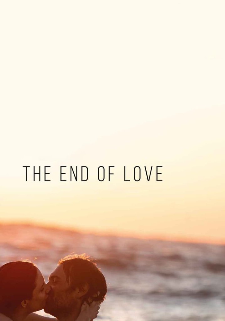 The End of Love poster
