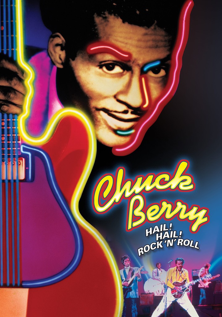 Chuck Berry: Hail! Hail! Rock 'n' Roll poster