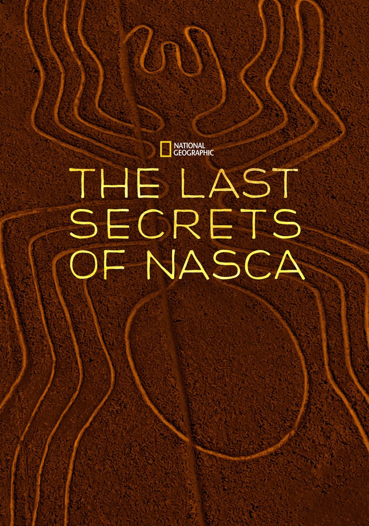 The Last Secrets of the Nasca poster