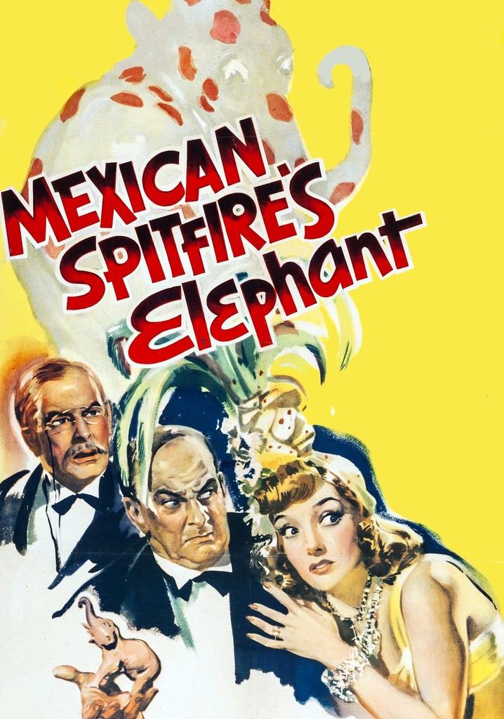 Mexican Spitfire's Elephant poster