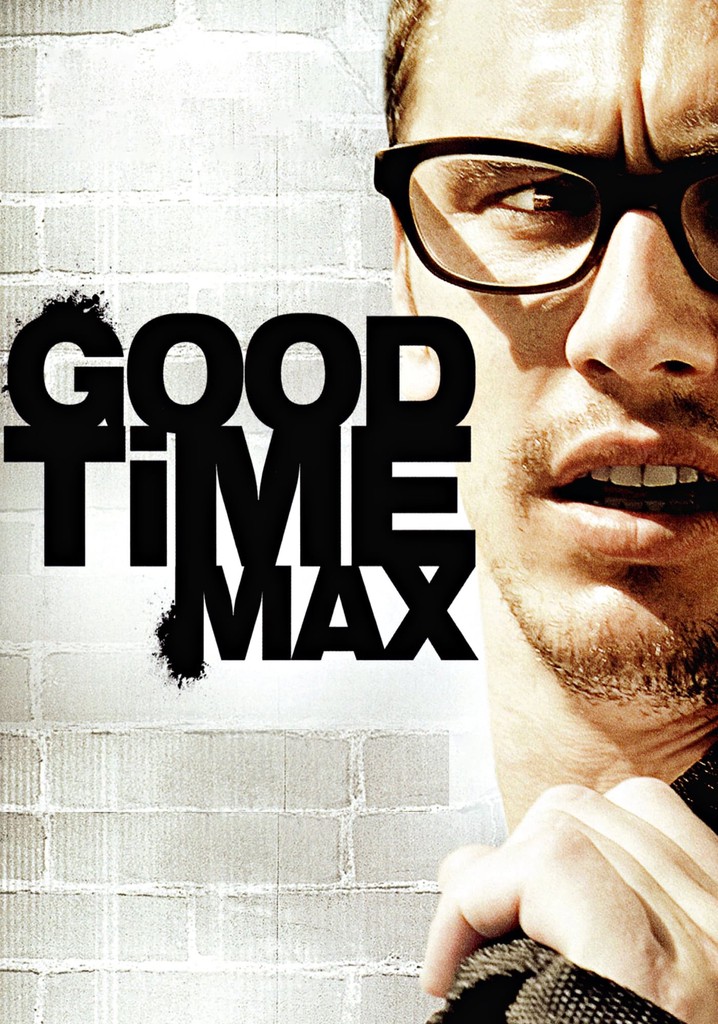Good Time Max poster