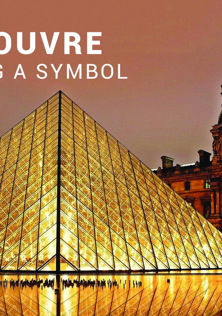 The Louvre Building a Symbol poster