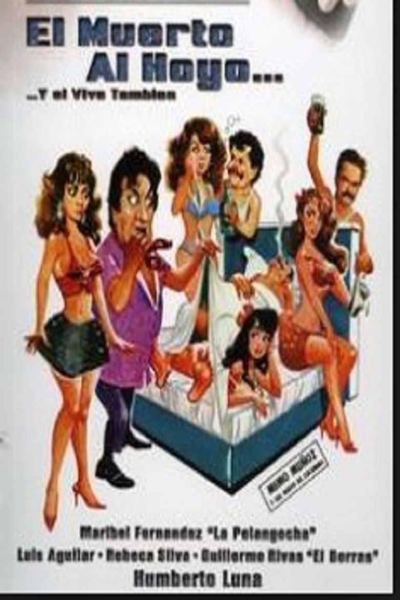 El muerto al hoyo... y el vivo también poster