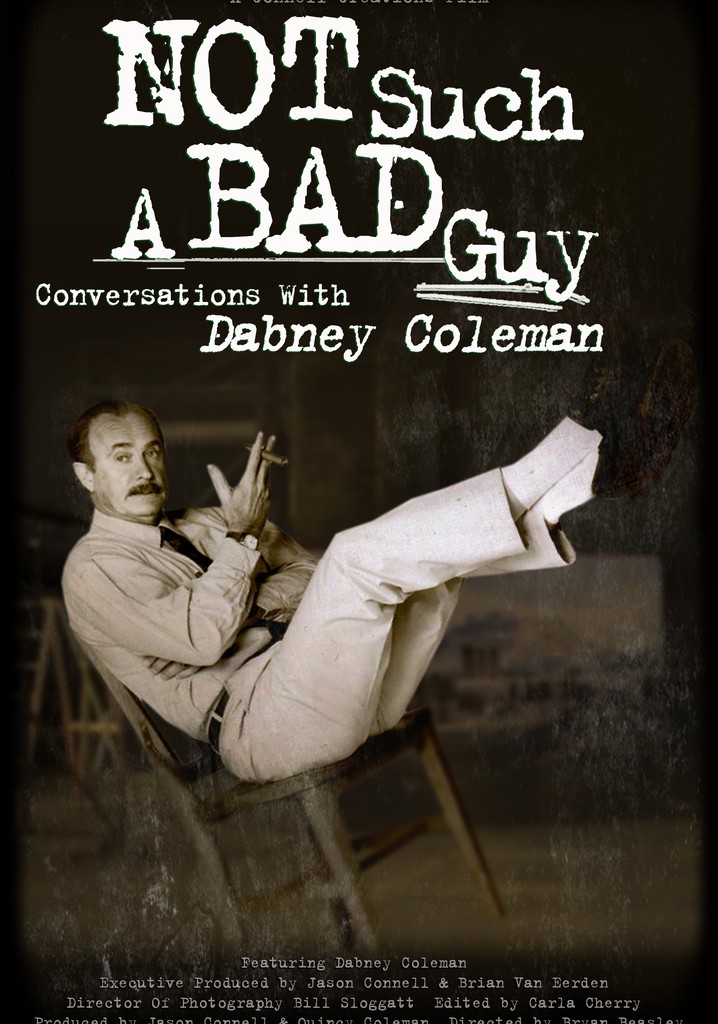 Not Such a Bad Guy: Conversations with Dabney Coleman poster