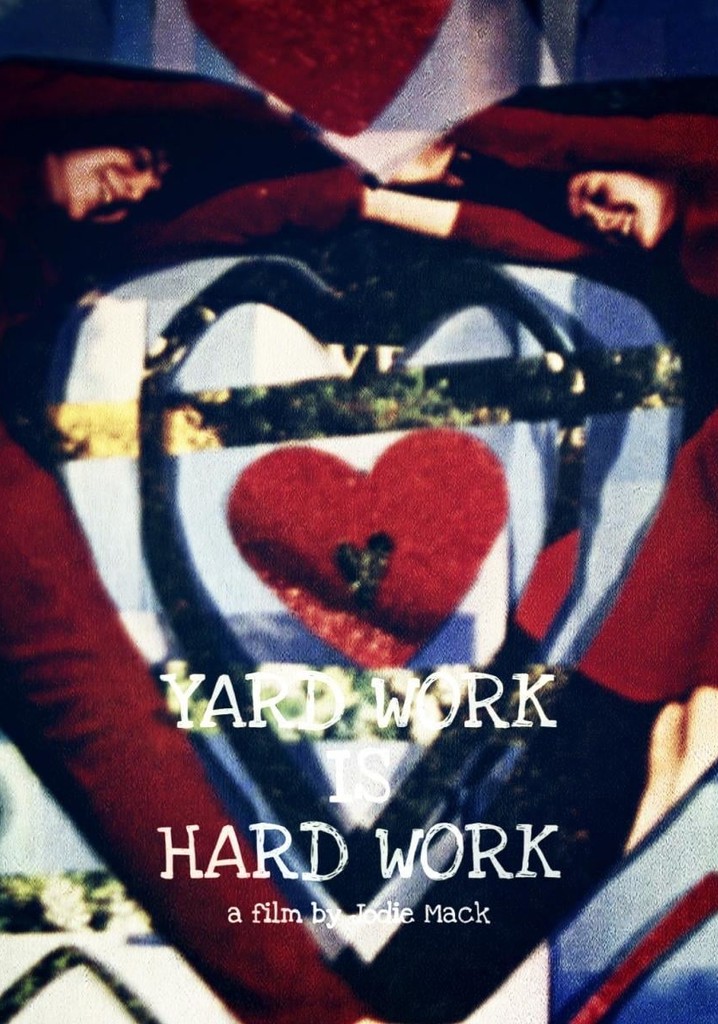 Yard Work Is Hard Work poster