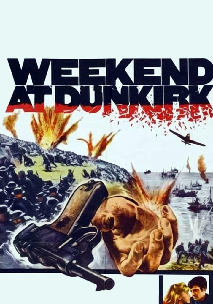 Weekend at Dunkirk poster