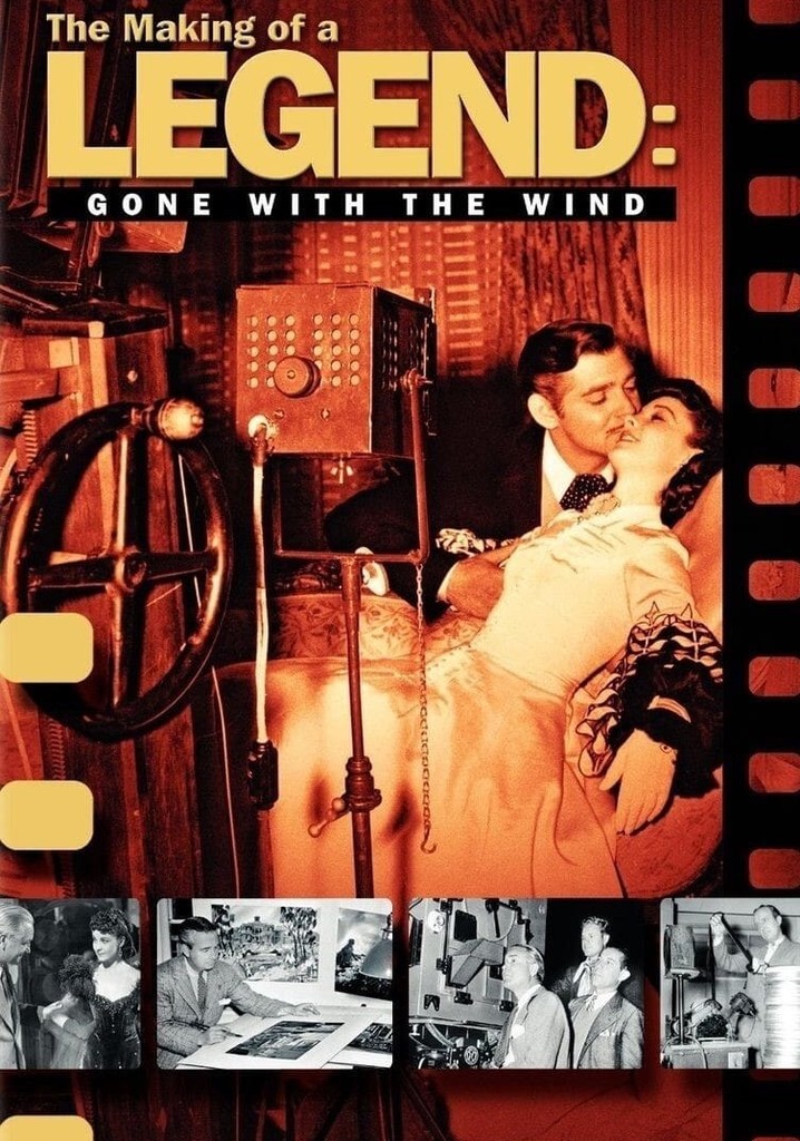 The Making of a Legend: Gone with the Wind poster