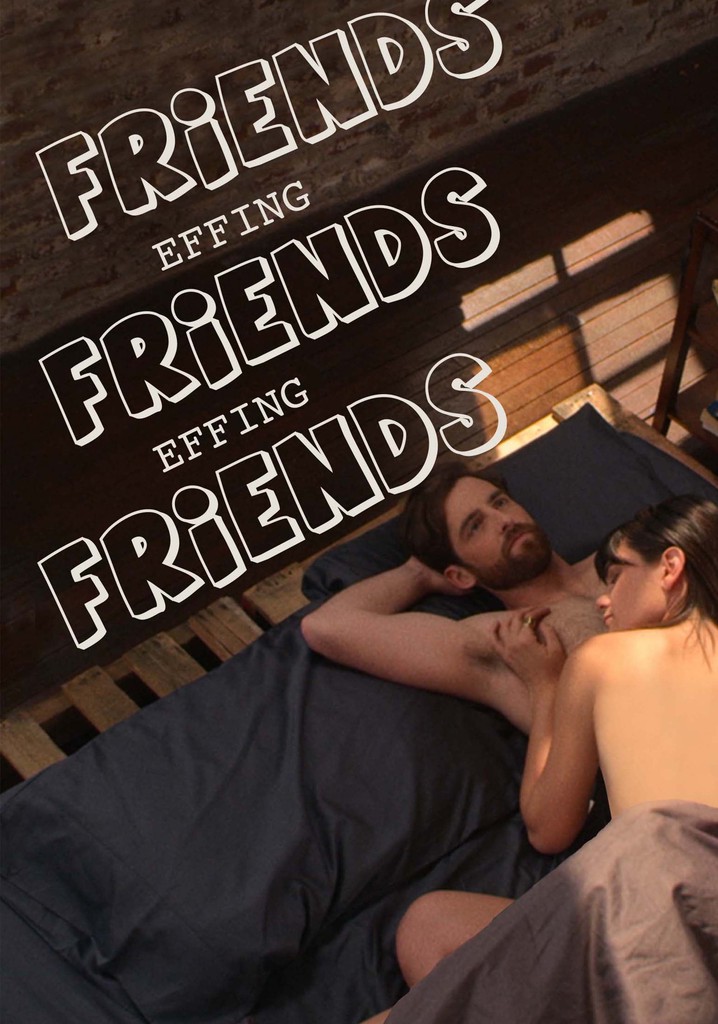 Friends Effing Friends Effing Friends poster