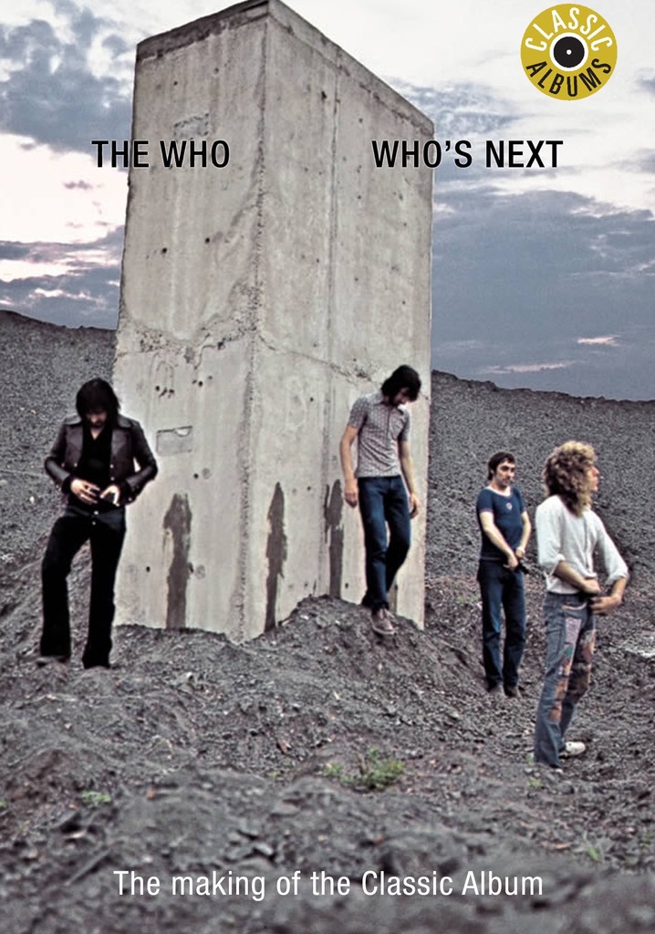 Classic Albums - The Who - Who's Next poster