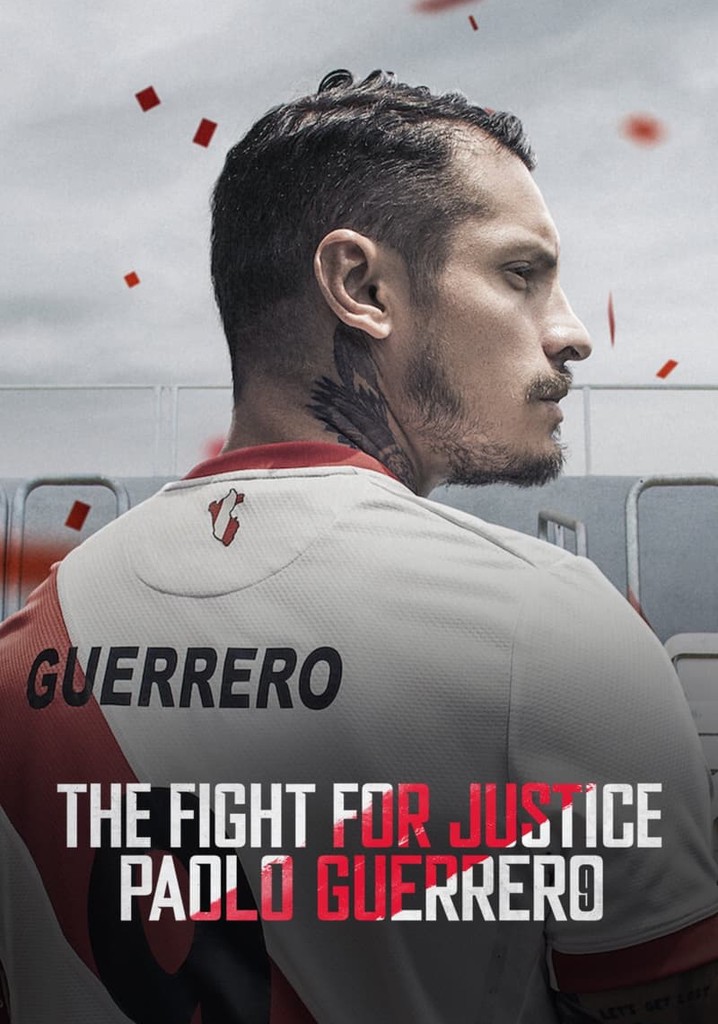 The Fight for Justice: Paolo Guerrero poster