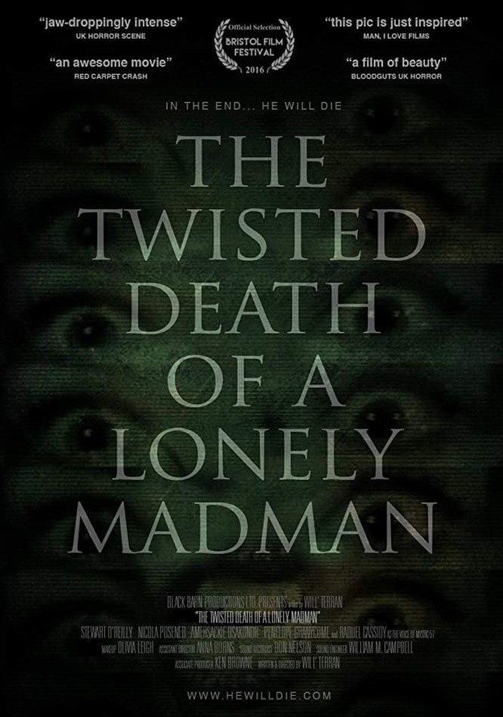 The Twisted Death of a Lonely Madman poster