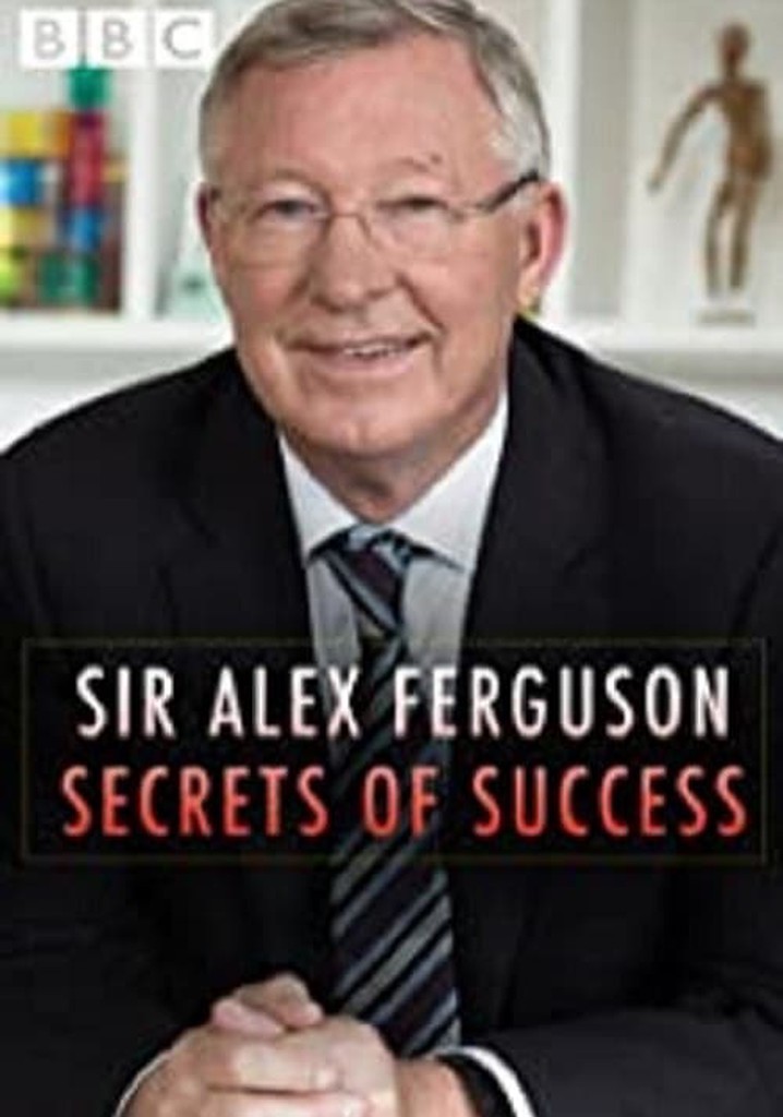 Sir Alex Ferguson: Secrets of Success poster