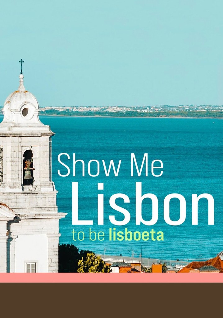 Show Me Lisbon poster