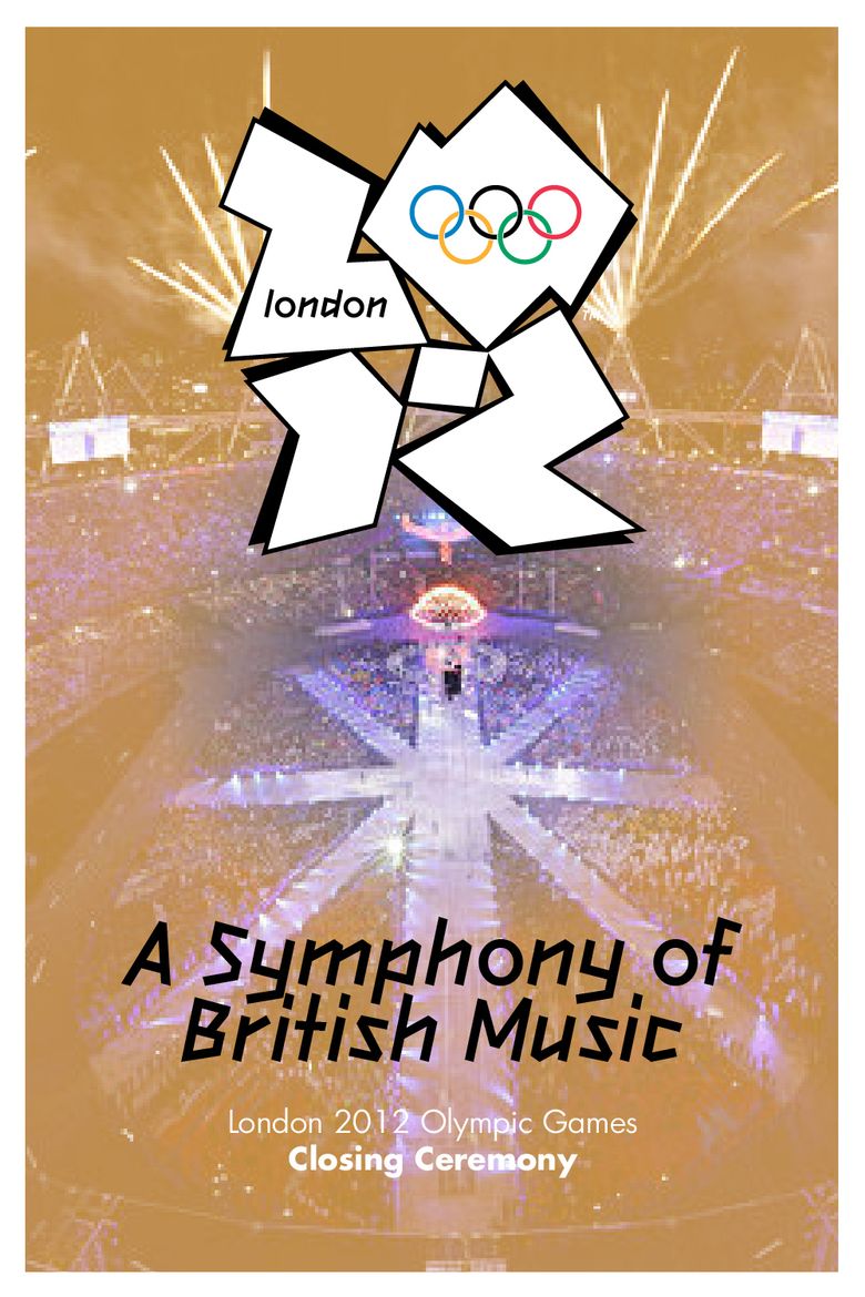 London 2012 Olympic Closing Ceremony: A Symphony of British Music poster