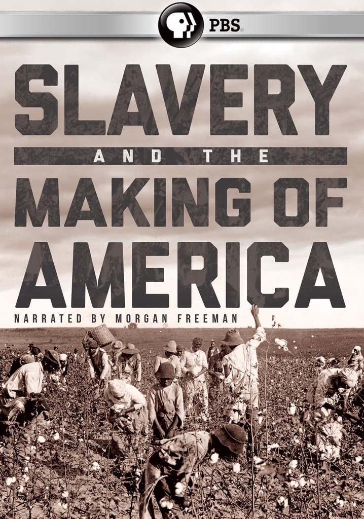 Slavery and the Making of America poster