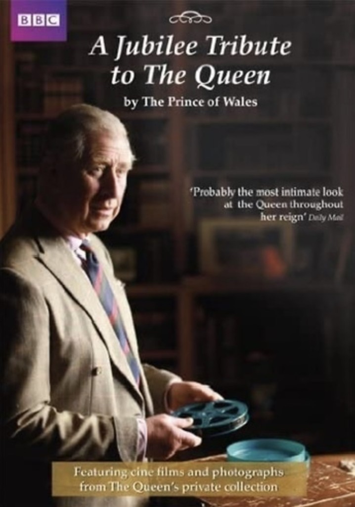 A Jubilee Tribute to The Queen by The Prince of Wales poster