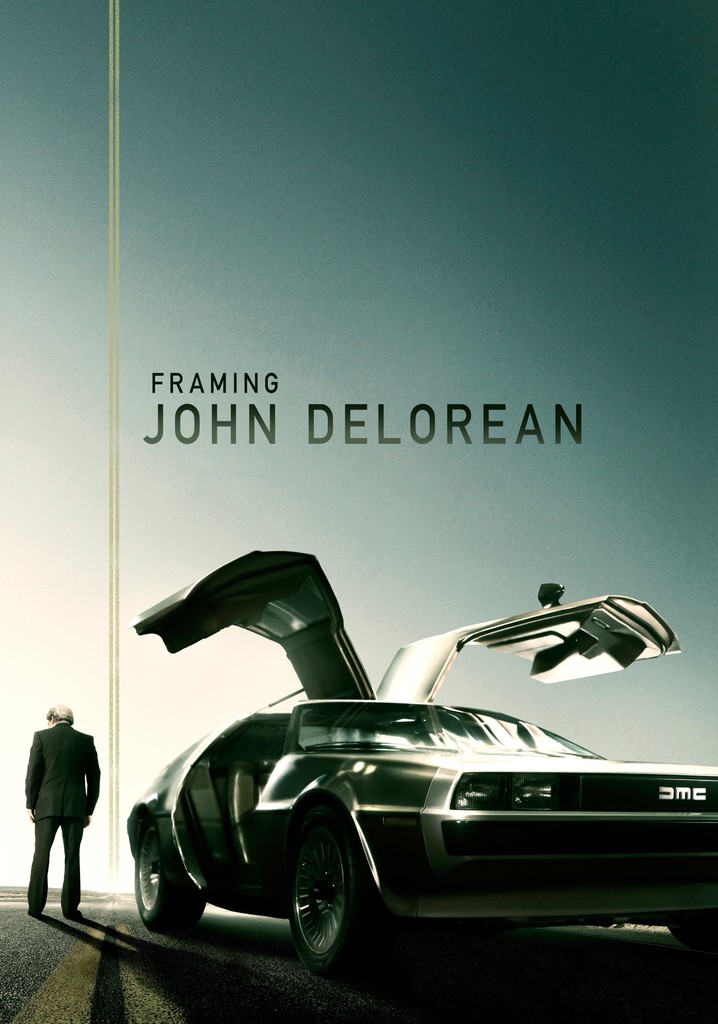 Framing John DeLorean poster
