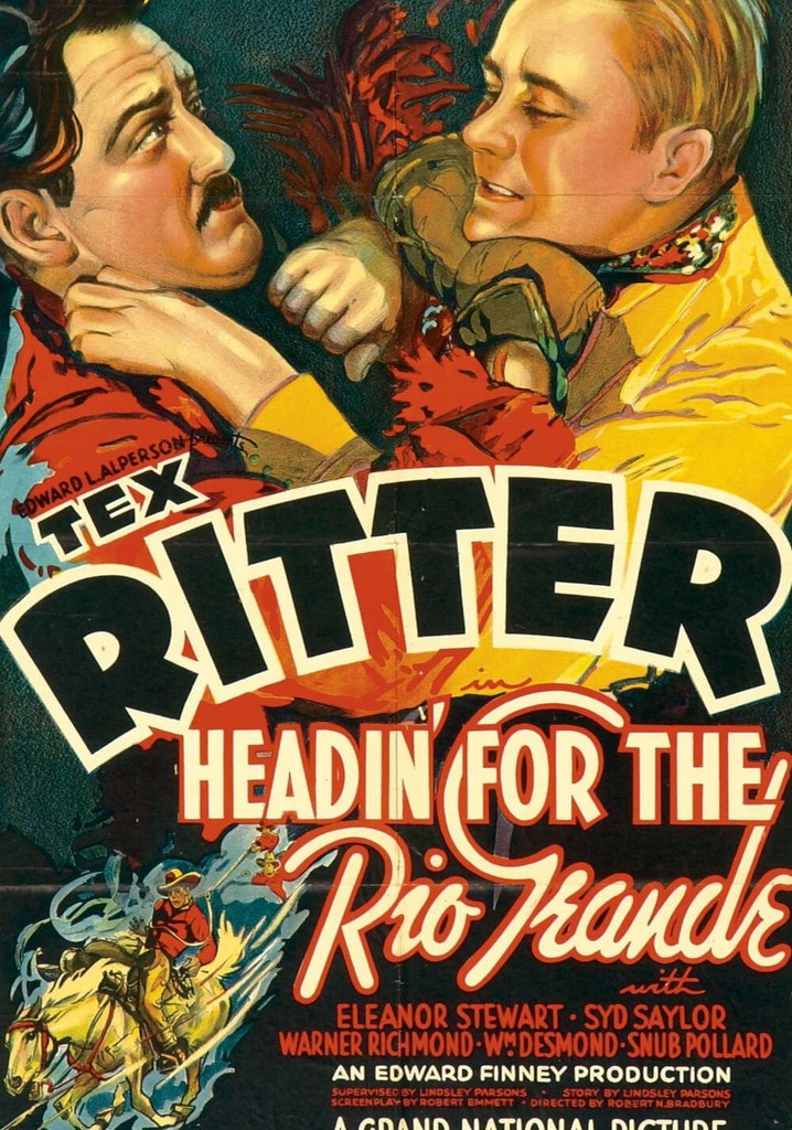 Headin' for the Rio Grande poster