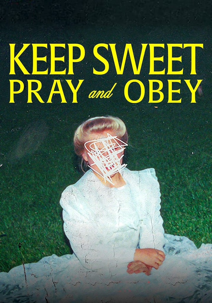 Keep Sweet: Pray and Obey poster