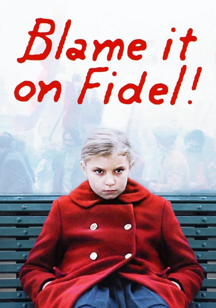 Blame It on Fidel! poster