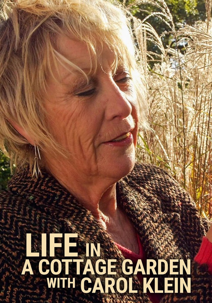 Life in a Cottage Garden with Carol Klein poster