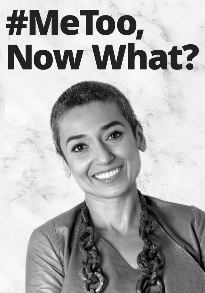 #MeToo, Now What? poster