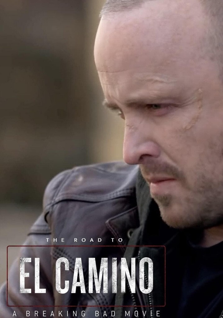 The Road to El Camino: Behind the Scenes of El Camino: A Breaking Bad Movie poster