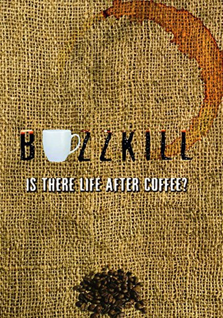 Buzzkill: Is There Life After Coffee? poster