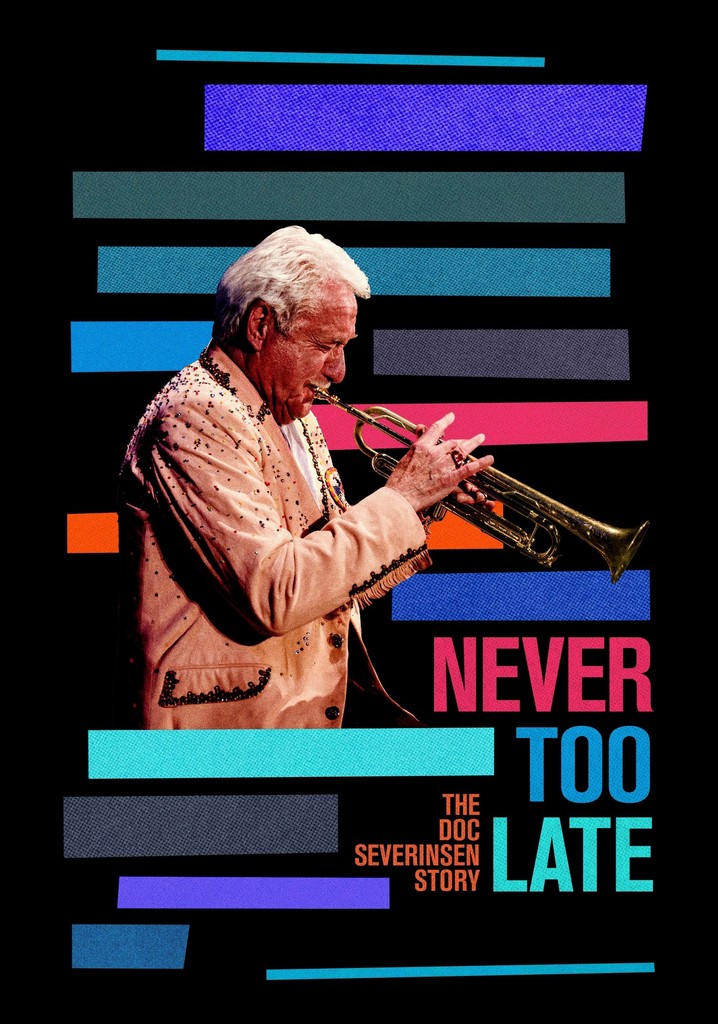 Never Too Late: The Doc Severinsen Story poster
