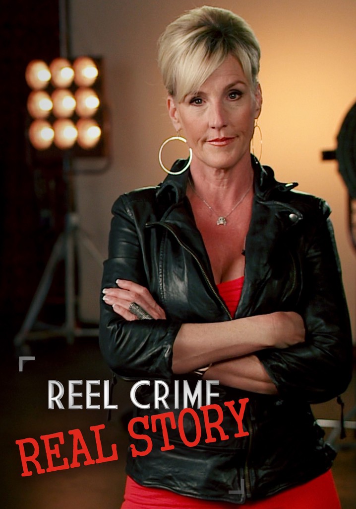 Reel Crime/Real Story poster