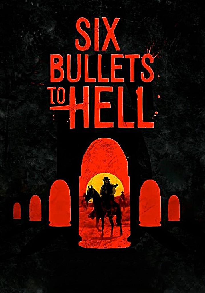 6 Bullets to Hell poster