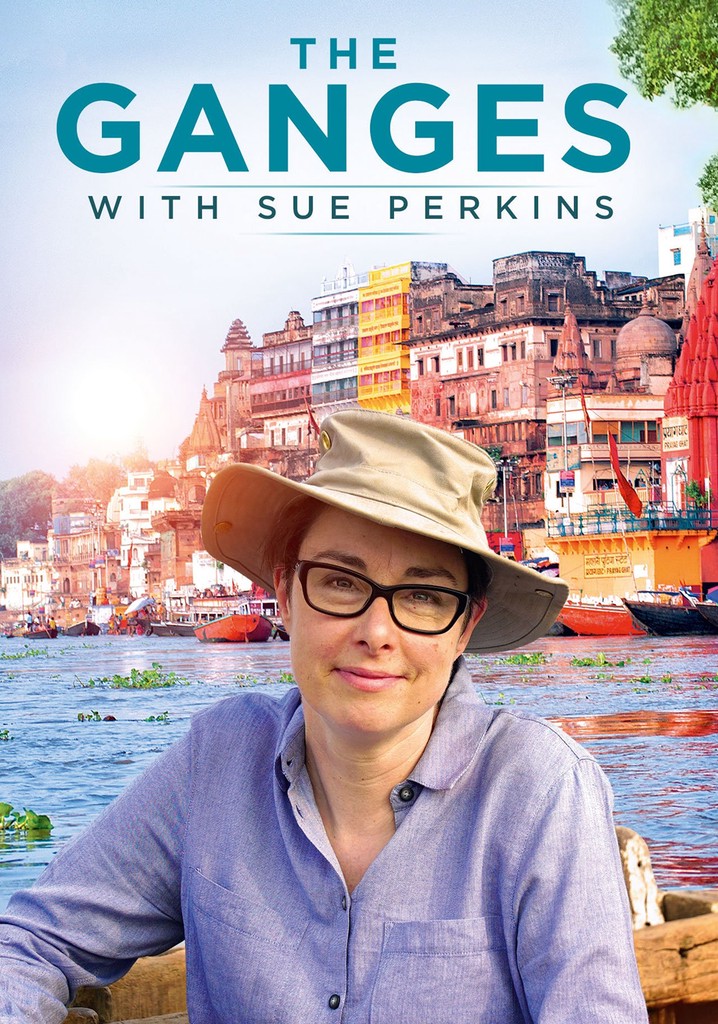 The Ganges with Sue Perkins poster