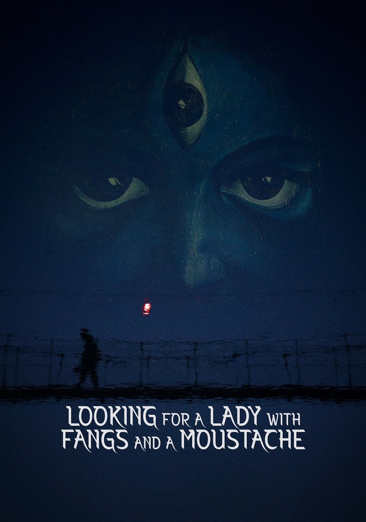 Looking for A Lady with Fangs and A Moustache poster