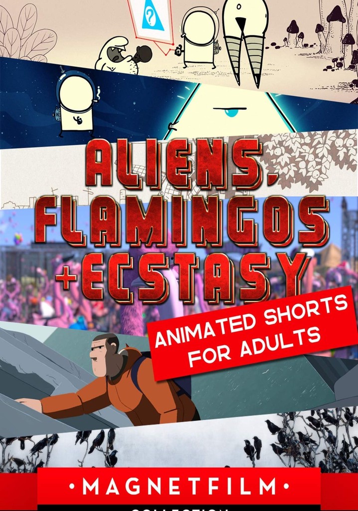 Aliens, Flamingos & Ecstasy - Animated Shorts for Adults poster