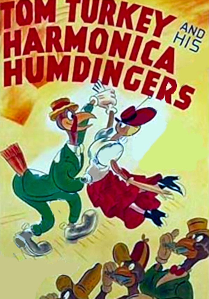 Tom Turkey and His Harmonica Humdingers poster