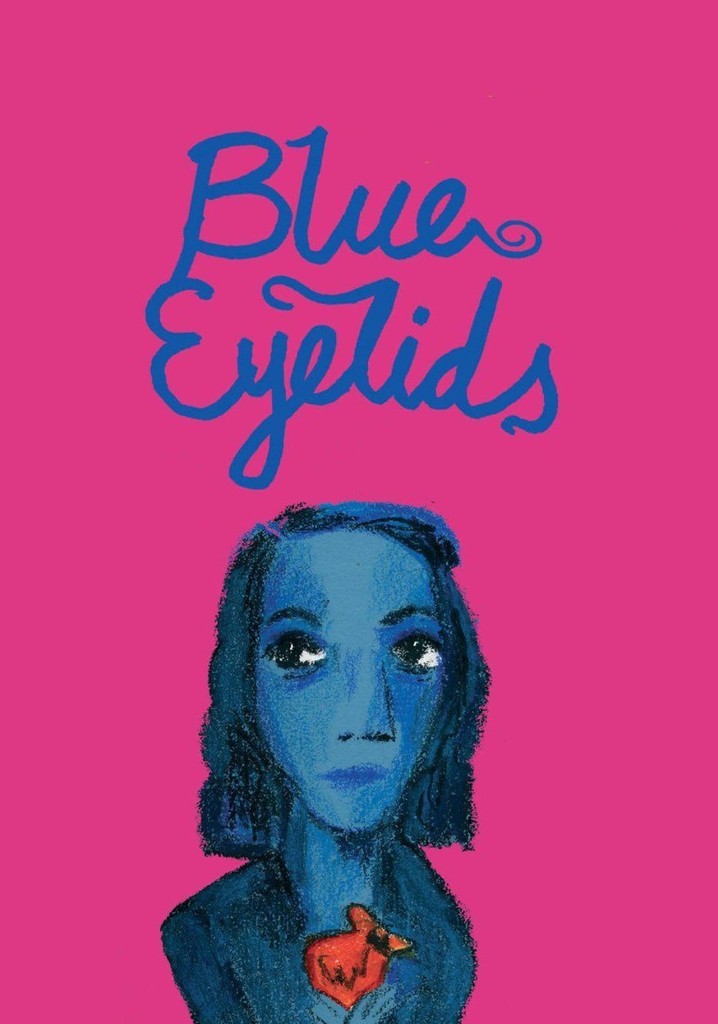 Blue Eyelids poster