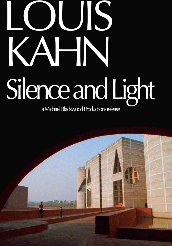 Louis Kahn: Silence and Light poster