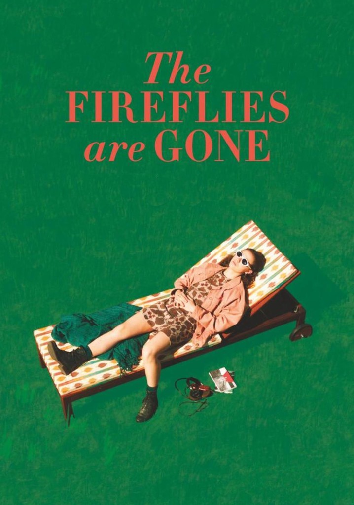 The Fireflies Are Gone poster
