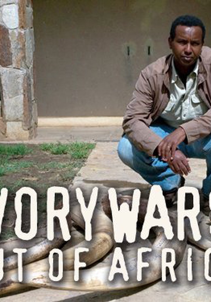 Ivory Wars Out of Africa poster