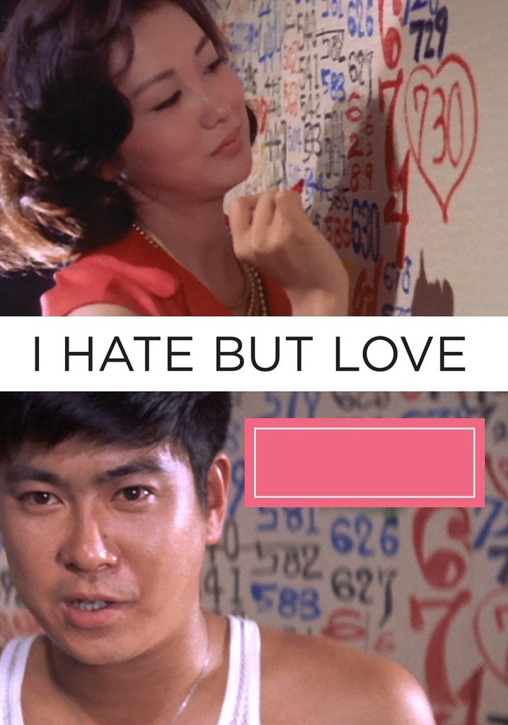 I Hate But Love poster