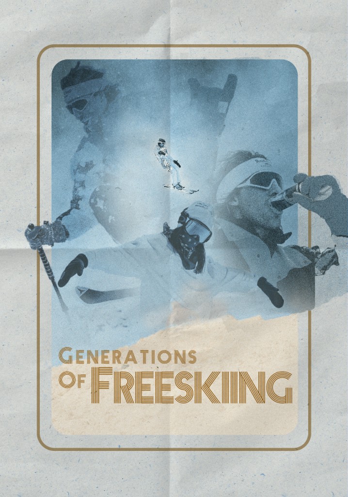 Generations of Freeskiing poster