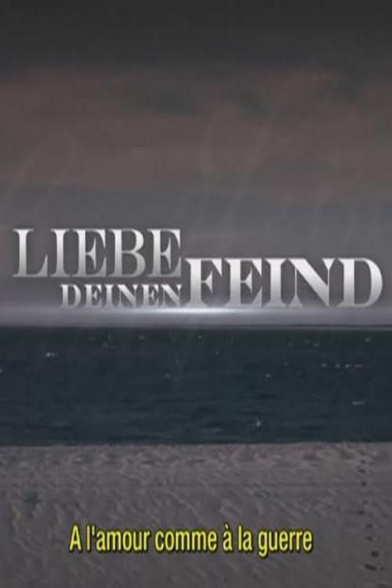 Liebe deinen Feind poster