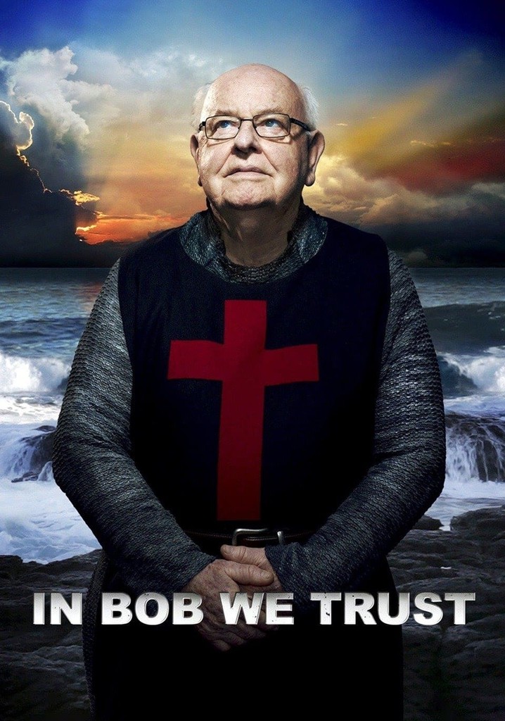 In Bob We Trust poster