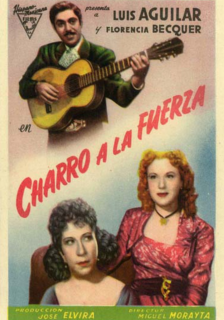 Charro a la fuerza poster