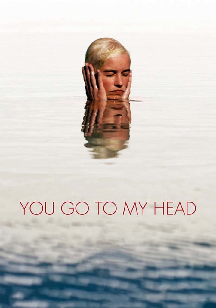 You Go To My Head poster